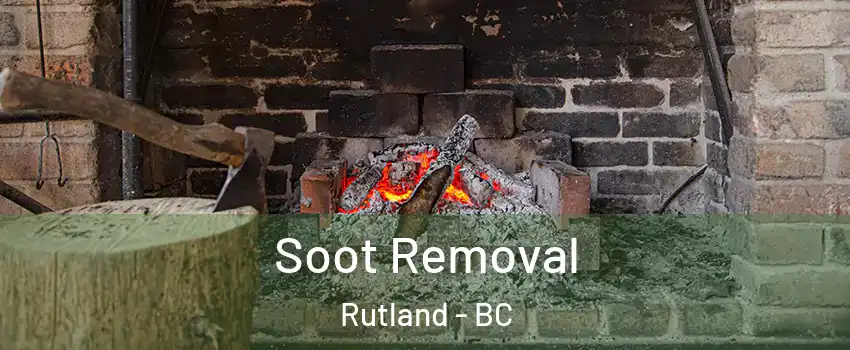  Soot Removal Rutland - BC
