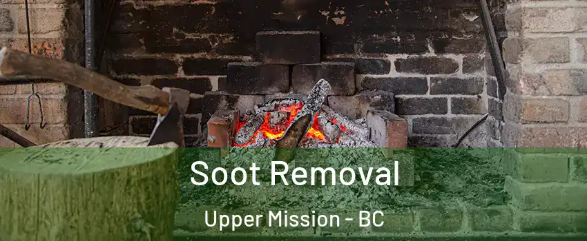  Soot Removal Upper Mission - BC