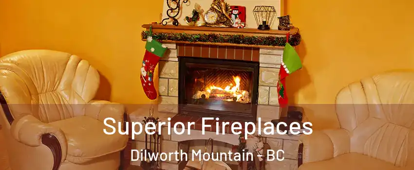  Superior Fireplaces Dilworth Mountain - BC
