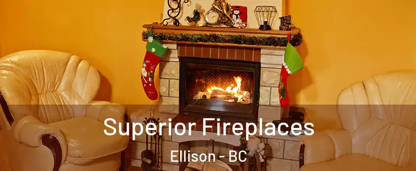  Superior Fireplaces Ellison - BC