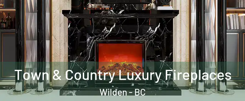  Town & Country Luxury Fireplaces Wilden - BC
