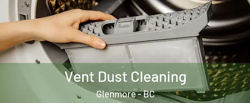  Vent Dust Cleaning Glenmore - BC