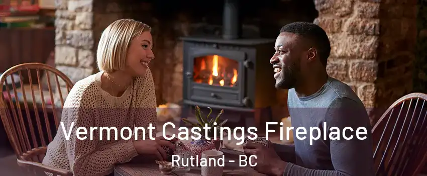  Vermont Castings Fireplace Rutland - BC